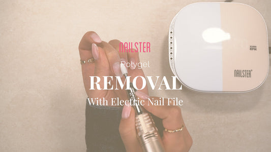 Borttagning av Polygel med Elektrisk Nagelfil - Nailster Sweden